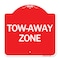 Signmission Designer Series Sign-Tow-Away Zone, Red & White Aluminum Sign, 18" x 18", RW-1818-24365 A-DES-RW-1818-24365 - alternate 1